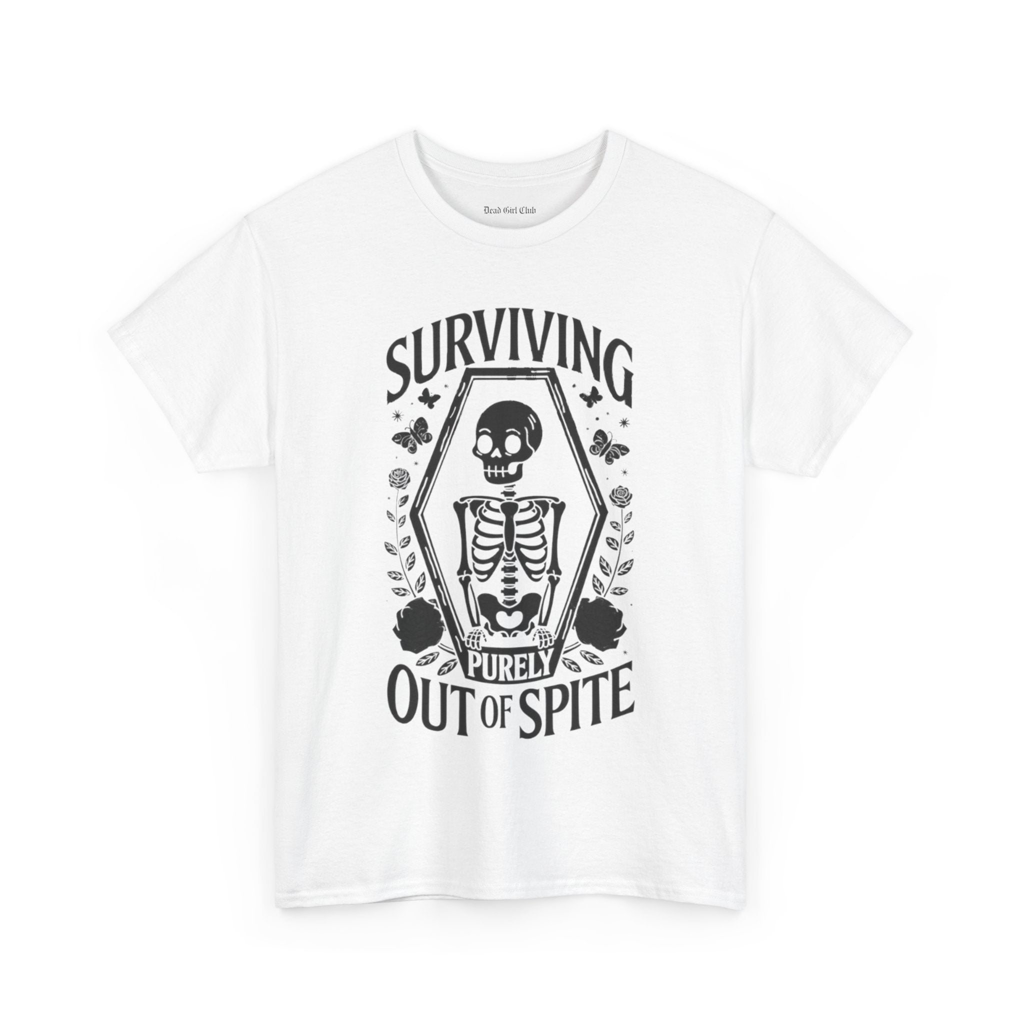 Surviving Out of Spite T-Shirt