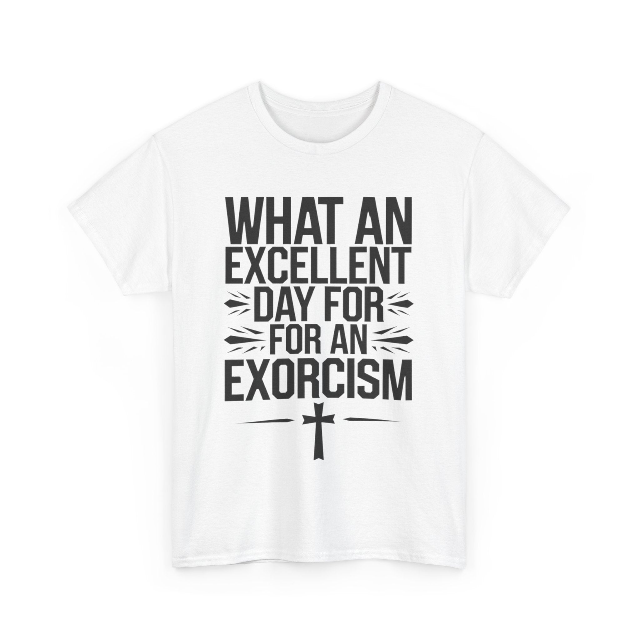 Excellent Day T-Shirt