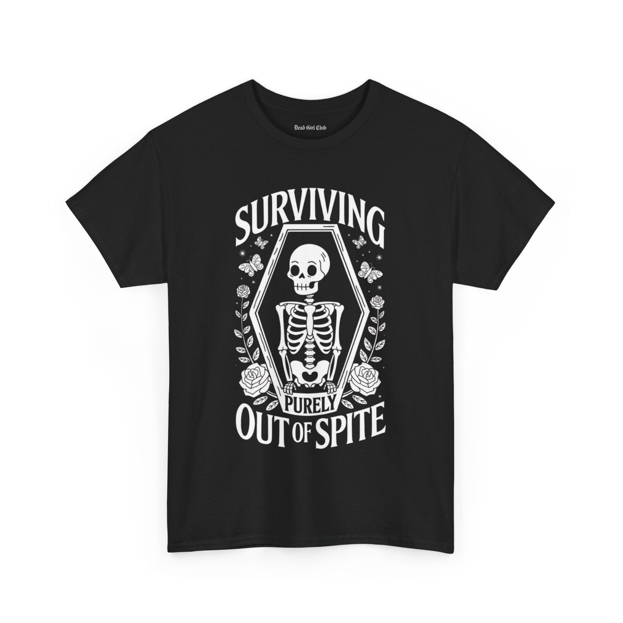 Surviving Out of Spite T-Shirt