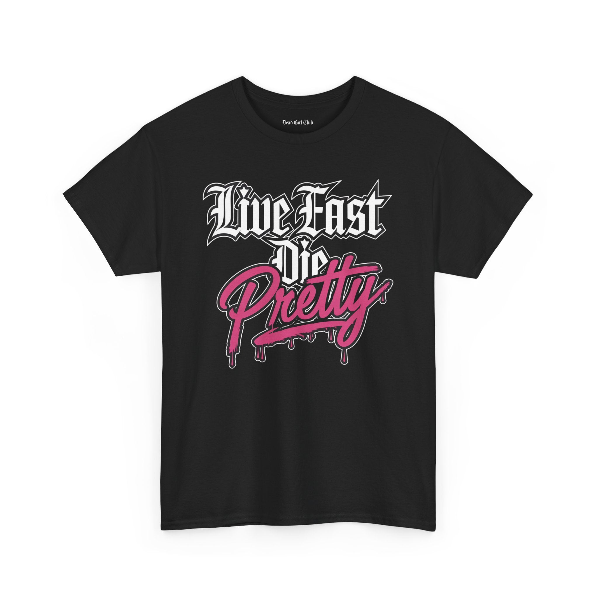 Live Fast Die Pretty T-Shirt